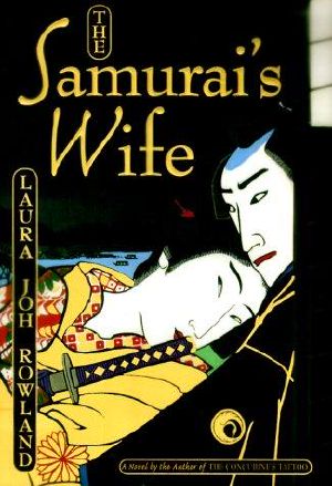 [Sano Ichiro 05] • Sano Ichiro 5 The Samurai's Wife (2000)